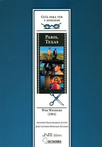 Guía para ver y analizar: París, Texas | 9788480639903 | Santamarina Alcón, Antonio;Hurtado Álvarez, José Antonio