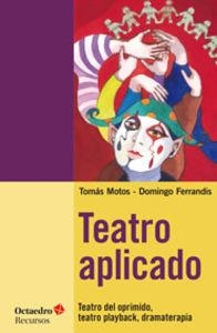 Teatro aplicado | 9788499216539 | Motos Teruel, Tomàs;Fos Ferrandis, Domingo