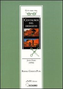 Guía para ver y analizar: Centauros del desierto. | 9788480634069 | Cherta Puig, Rafael