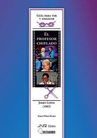Guía para ver y analizar: El profesor chiflado | 9788480639675 | Pérez Rubio, Pablo