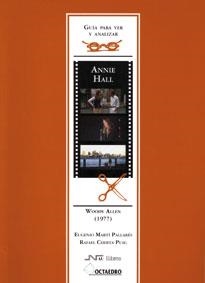 Guía para ver y analizar: Annie Hall | 9788480635462 | Martí Pallarés, Eugenio;Cherta Puig, Rafael