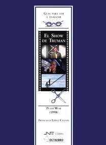 Guía para ver y analizar: El show de Truman | 9788480638340 | López Cantos, Francisco