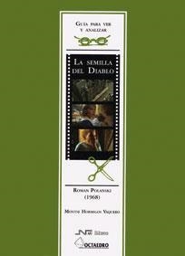 Guía para ver y analizar: La semilla del diablo | 9788480635714 | Hormigos Vaquero, Montse