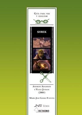 Guía para ver y analizar: Shrek | 9788480639033 | Gámez Fuentes, María José
