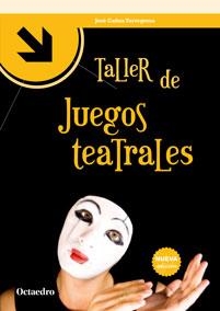 Taller de juegos teatrales | 9788499215273 | Cañas Torregrosa, José