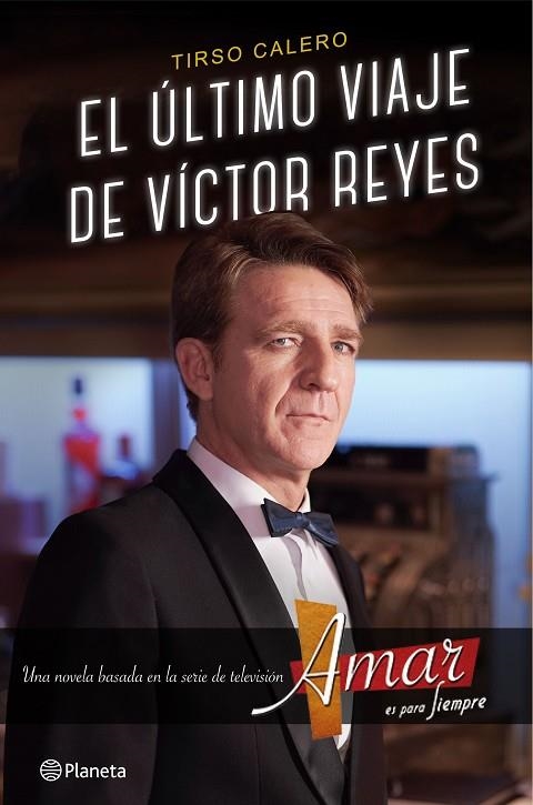 El último viaje de Víctor Reyes | 9788408147558 | Calero, Tirso