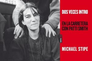 Dos veces intro | 9788415601111 | Stipe, Michael;Smith, Patti