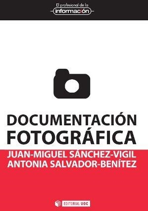 Documentación fotográfica | 9788490297827 | Sánchez-Vigil, Juan-Miguel;Salvador-Benítez, Antonia