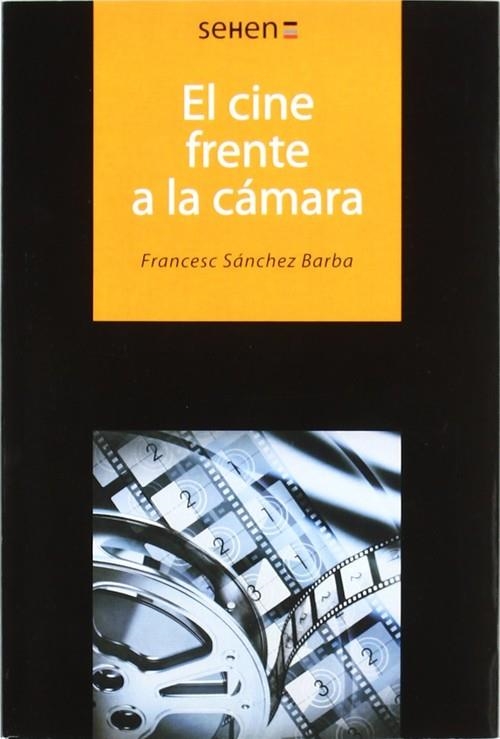 El cine frente a la cámara | 9788493880224 | Sánchez Barba, Francesc