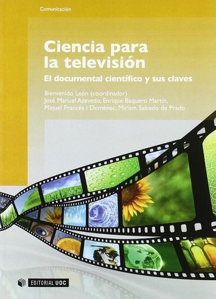Ciencia para la televisión | 9788497881210 | León, Bienvenido;Azevedo, José Manuel;Baquero Martín, Enrique;Francés i Domènech, Miquel;Salcedo de 