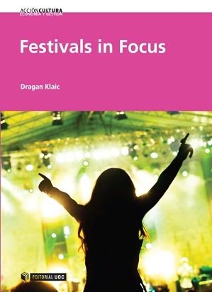 Festivals in Focus | 9788490642207 | Klaic, Dragan