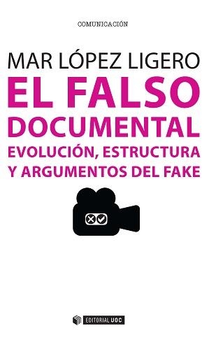 El falso documental | 9788490643778 | López Ligero, Mar