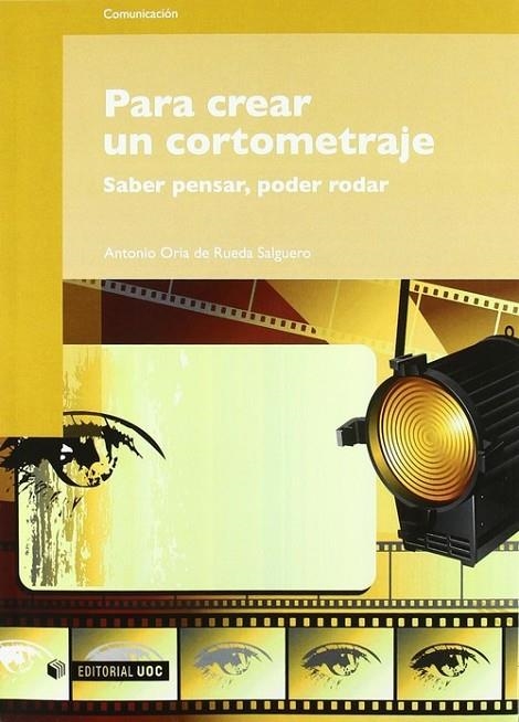 Para crear un cortometraje | 9788497880862 | Oria de Rueda Salguero, Antonio