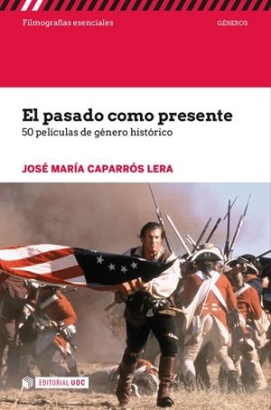 El pasado como presente | 9788491166849 | José María, Caparrós Lera