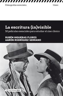 La escritura (in)visible | 9788491800958 | Higueras Flores, Rubén;Rodríguez Serrano, Aarón