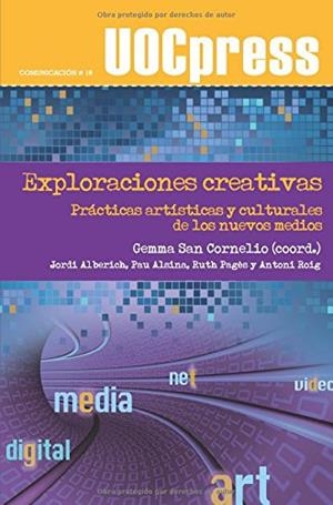 Exploraciones creativas | 9788497888837 | San Cornelio Esquerdo, Gemma;Alberich Pascual, Jordi;Alsina González, Pau;Pagès, Ruth;Roig Telo, Ant