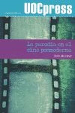 La parodia en el cine posmoderno | 9788497884655 | Markus, Sasa