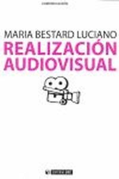 Realización audiovisual | 9788497884440 | Bestard Luciano, María