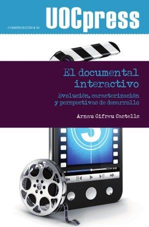 El documental interactivo | 9788490640357 | Gifreu Castells, Arnau