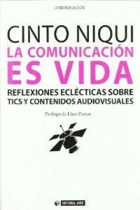 La comunicación es vida | 9788497883054 | Niqui Espinosa, Cinto