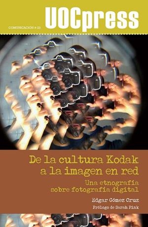 De la cultura Kodak a la imagen en red | 9788497886338 | Gómez Cruz, Edgar