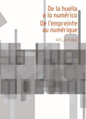 De la huella a lo numérico | 9788415097839 | AAVV