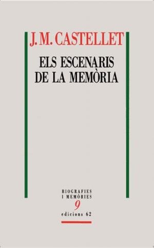 Els escenaris de la memòria | 9788429763591 | Castellet, Josep Maria