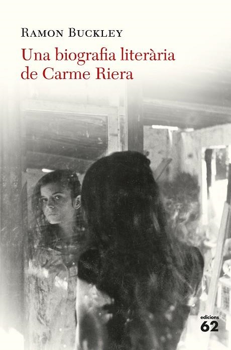 Una biografia literària de Carme Riera | 9788429776324 | Buckley, Ramón