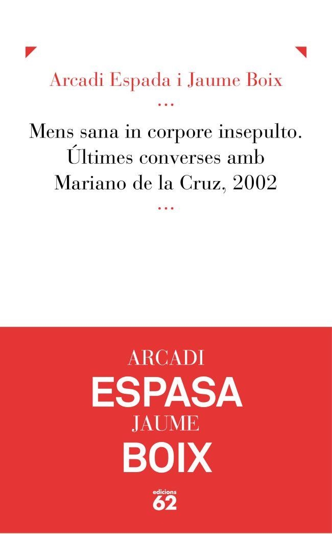 Mens sana in corpore insepulto. | 9788429769555 | Boix Angelats, Jaume;Espada Eneriz, Arcadi