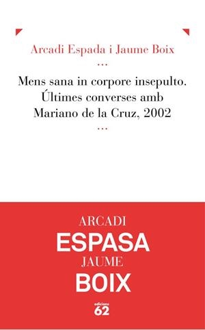 Mens sana in corpore insepulto. | 9788429769555 | Boix Angelats, Jaume;Espada Eneriz, Arcadi