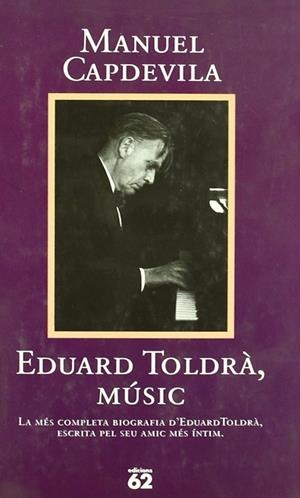 Eduard Toldrà, músic | 9788429741728 | Capdevila Font, Manuel;Capdevila Rovira, Manuel