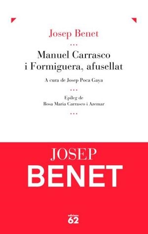 Manuel Carrasco i Formiguera, afusellat | 9788429767971 | Benet Morell, Josep