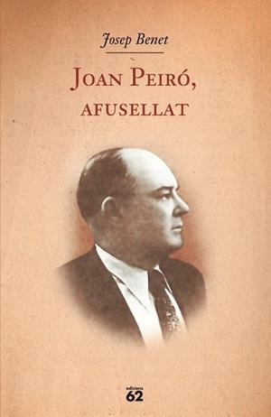 Joan Peiró, afusellat | 9788429761504 | Benet Morell, Josep