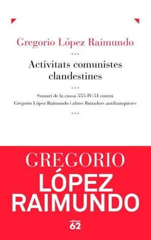 Activitats Comunistes Clandestines | 9788429767919 | López Raimundo, Gregorio
