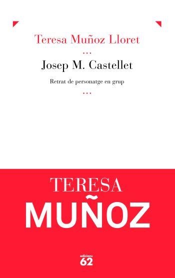 Josep M. Castellet. | 9788429767926 | Muñoz Lloret, Teresa