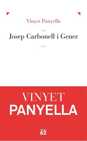 Josep Carbonell i Gener. | 9788429769517 | Panyella Balcells, Vinyet