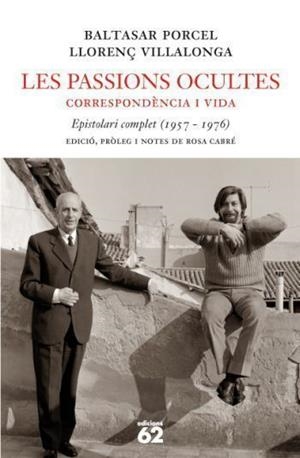 Les passions ocultes: Correspondència i vida | 9788429760330 | Villalonga, Llorenç;Porcel, Baltasar