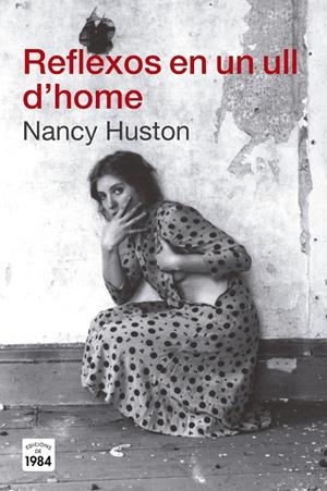 Reflexos en un ull d'home | 9788415835042 | Huston, Nancy