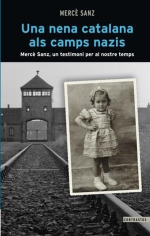 Una nena catalana als camps nazis | 9788498469257 | Sanz Castells, Mercè
