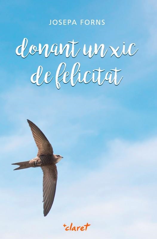 donant un xic de felicitat | 9788498465549 | Forns Pujol, Josepa