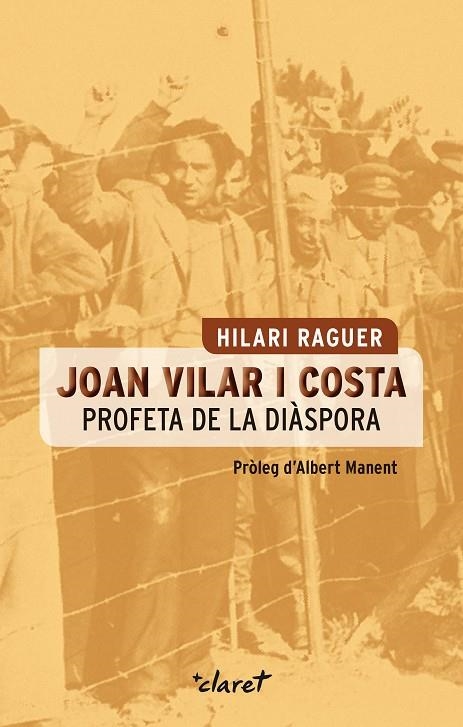 Joan Vilar i Costa. Profeta de la diàspora | 9788498468250 | Raguer Suñer, Hilari