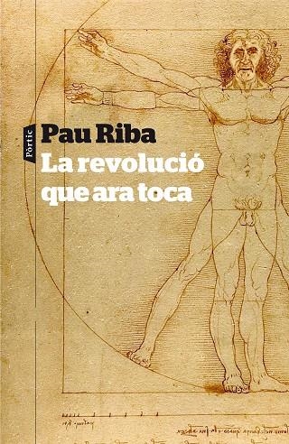 La revolució que ara toca | 9788498092448 | Riba Romeva, Pau