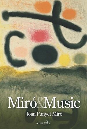 Miró AND Music | 9788417077105 | Punyet Miró, Joan