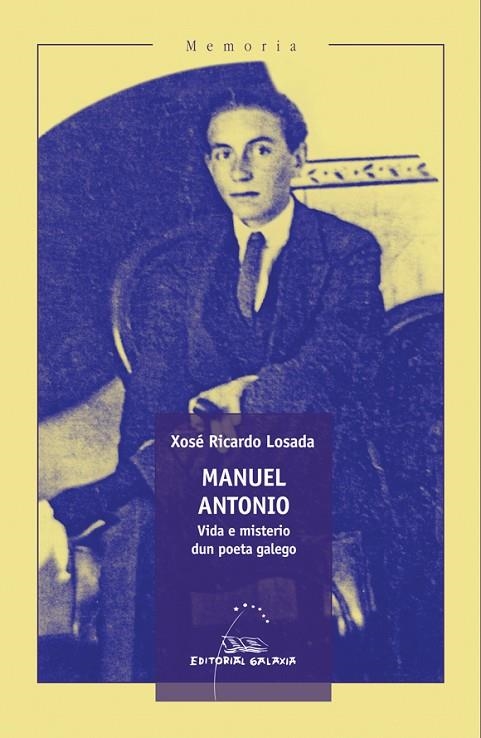 Manuel Antonio. Vida e misterio dun poeta galego | 9788491511625 | Losada, Xosé Ricardo
