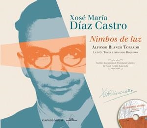 Xosé María Díaz Castro. Nimbos de Luz | 9788498655339 | Díaz Castro, Xosé María