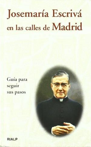 Josemaría Escrivá en las calles de Madrid | 9788432134104 | Fernández Zabala, Ignacio