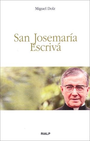San Josemaría Escrivá | 9788432138614 | Dolz, Miguel