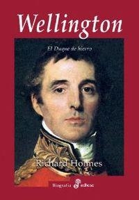 Wellington, el duque de hierro | 9788435026543 | Holmes, Richard