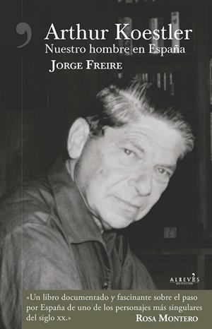 Arthur Koestler. Nuestro hombre en España | 9788417077044 | Freire Gutiérrez, Jorge