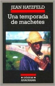 Una temporada de machetes | 9788433925640 | Hatzfeld, Jean